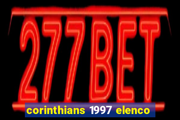 corinthians 1997 elenco